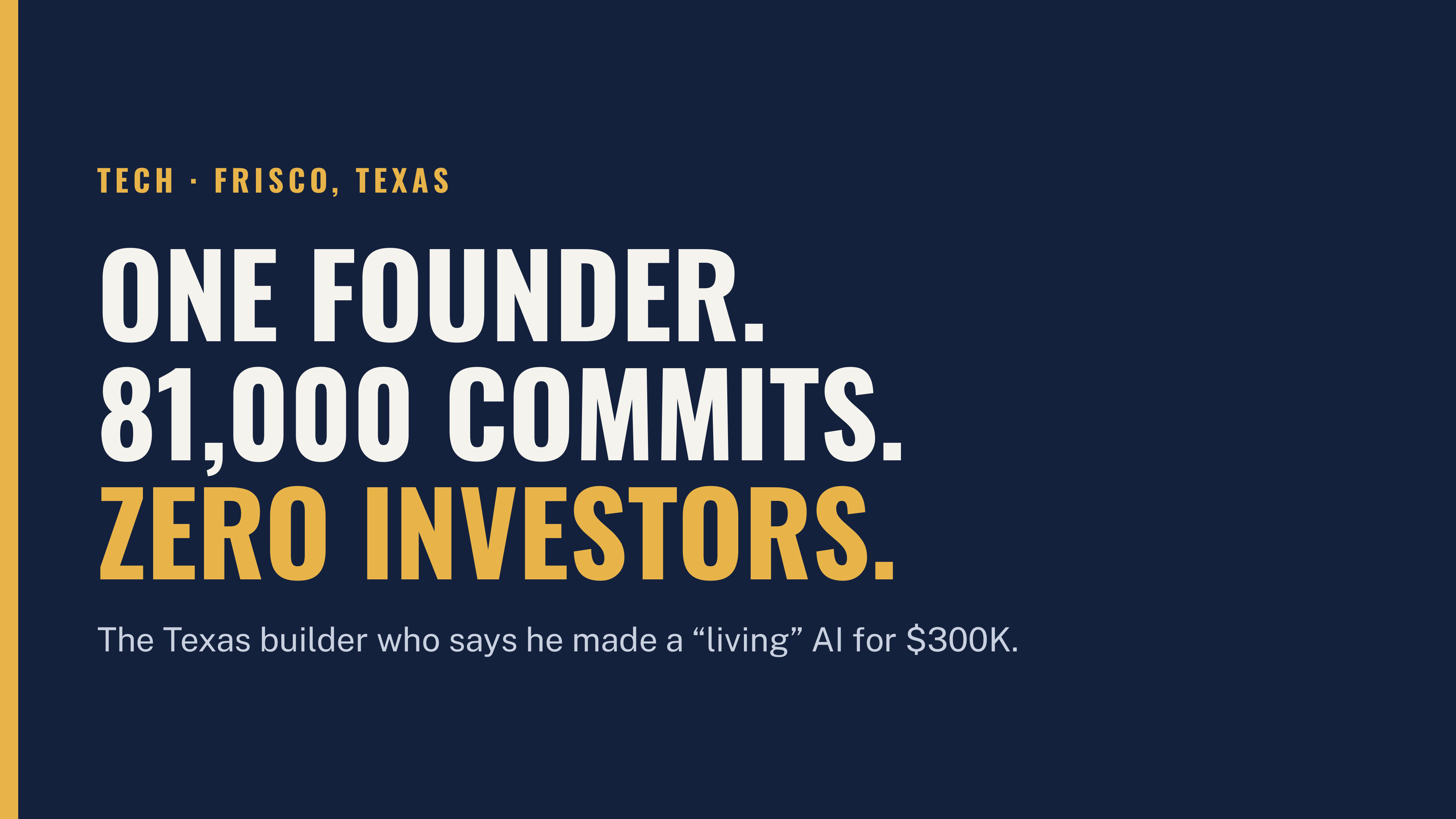 One Founder, 81,000 Commits, Zero Investors